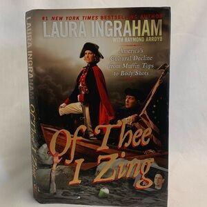 Of Thee I Zing by Laura Ingraham